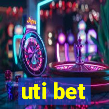 uti bet